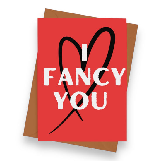 I Fancy You Valentines Card