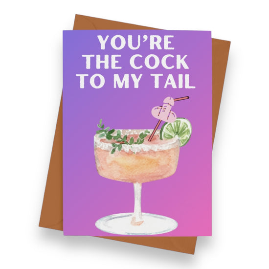 Cock To My Tail Valentines Card
