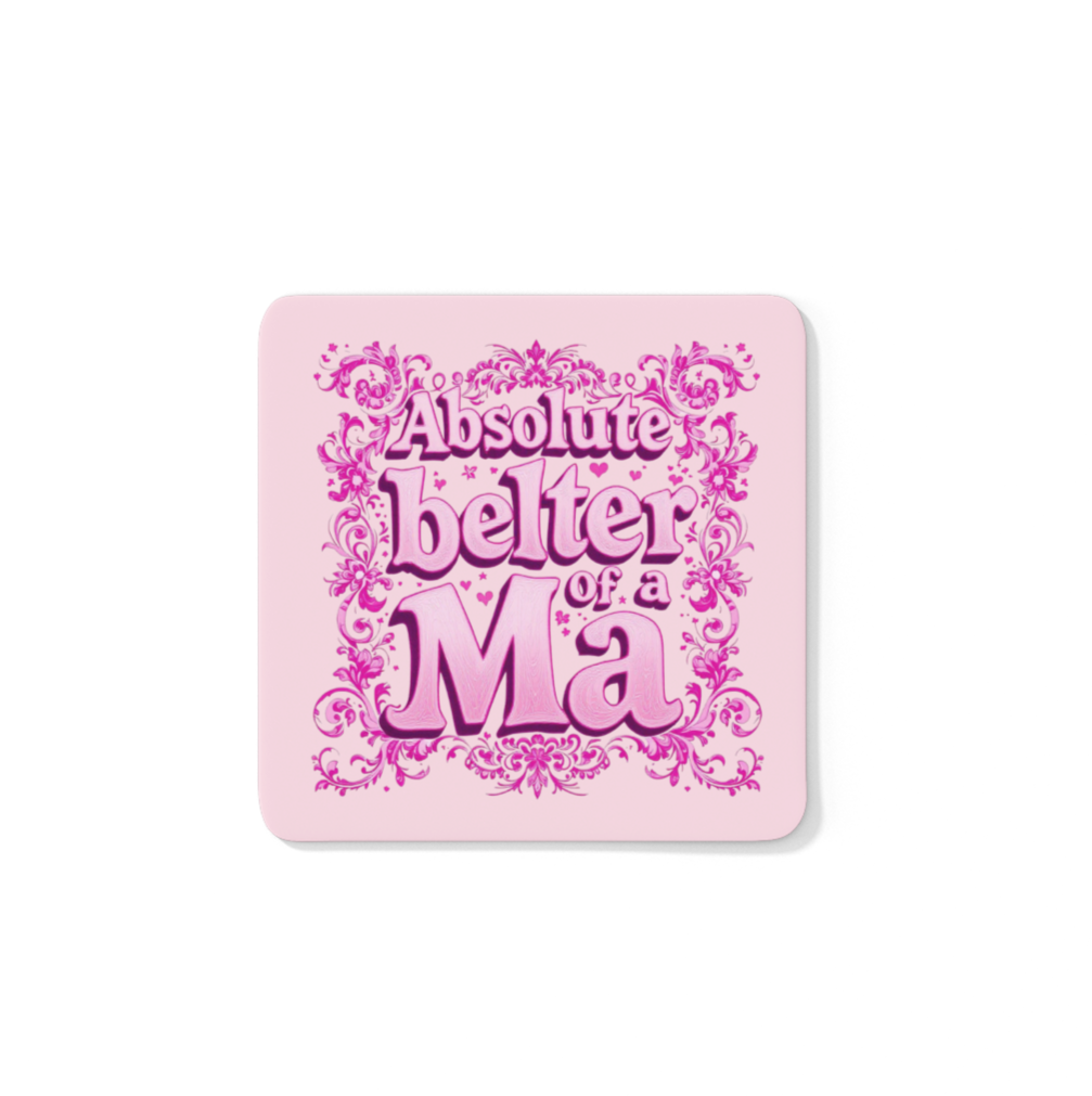 An ‘Absolute Belter of a Ma’ coaster – a funny and heartfelt Scouse gift for mums.