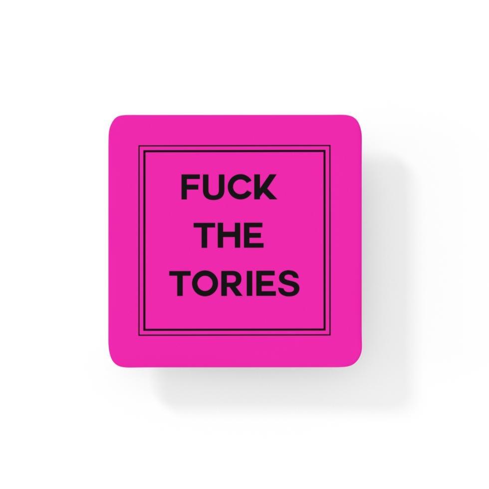 Fuck The Tories Coaster