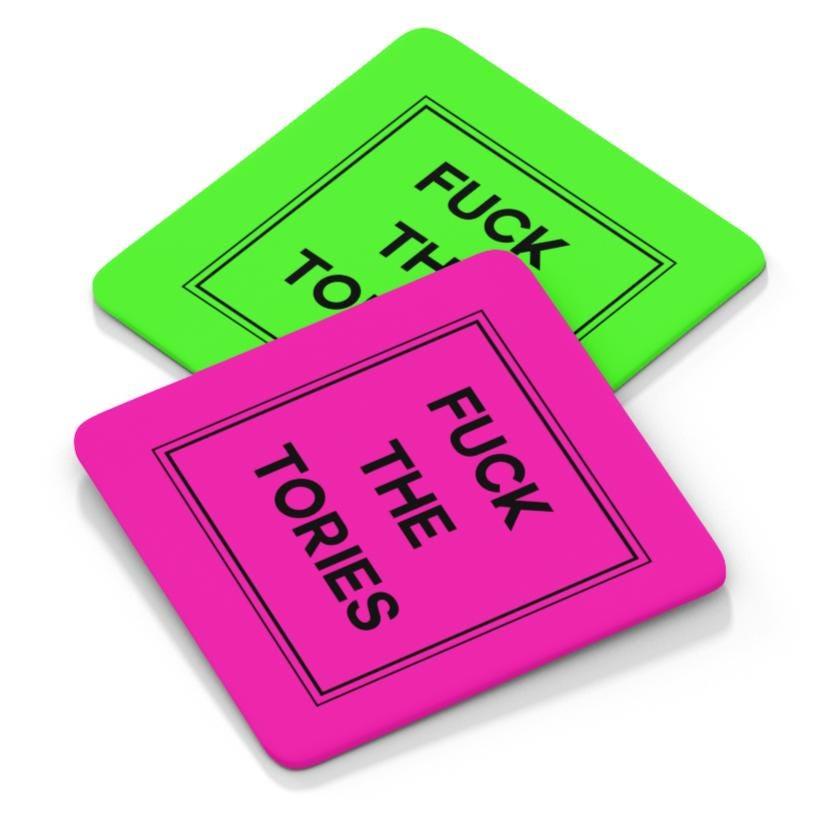 Fuck The Tories Coaster