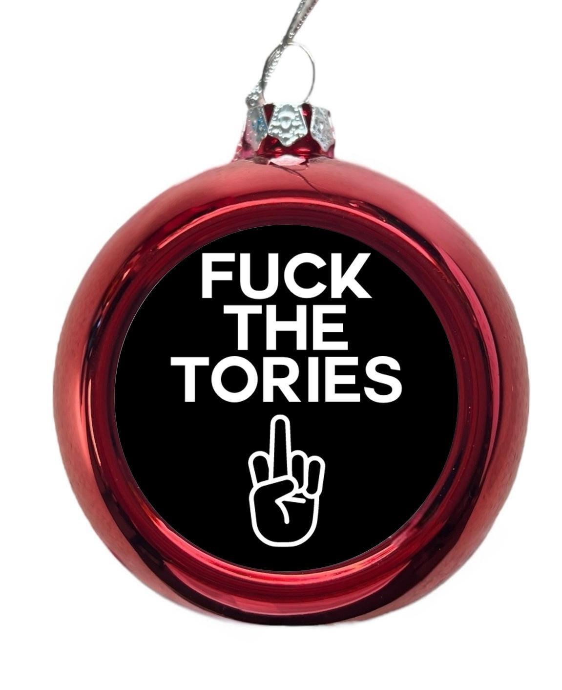 Fuck The Tories Christmas Tree Bauble