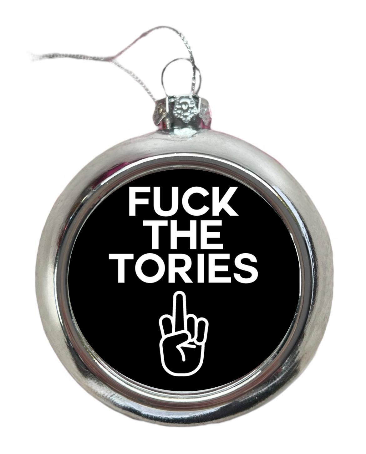 Fuck The Tories Christmas Tree Bauble