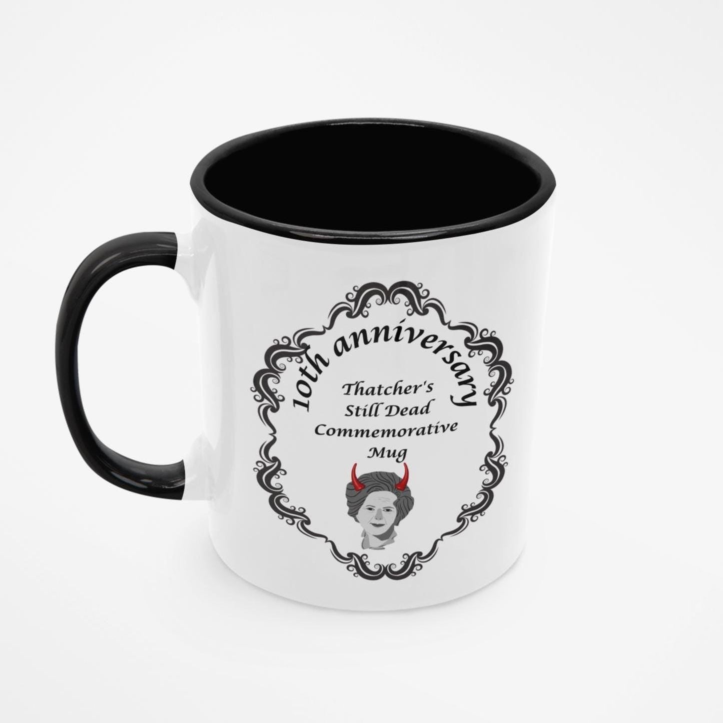 Thatcher Is Still Dead Mug