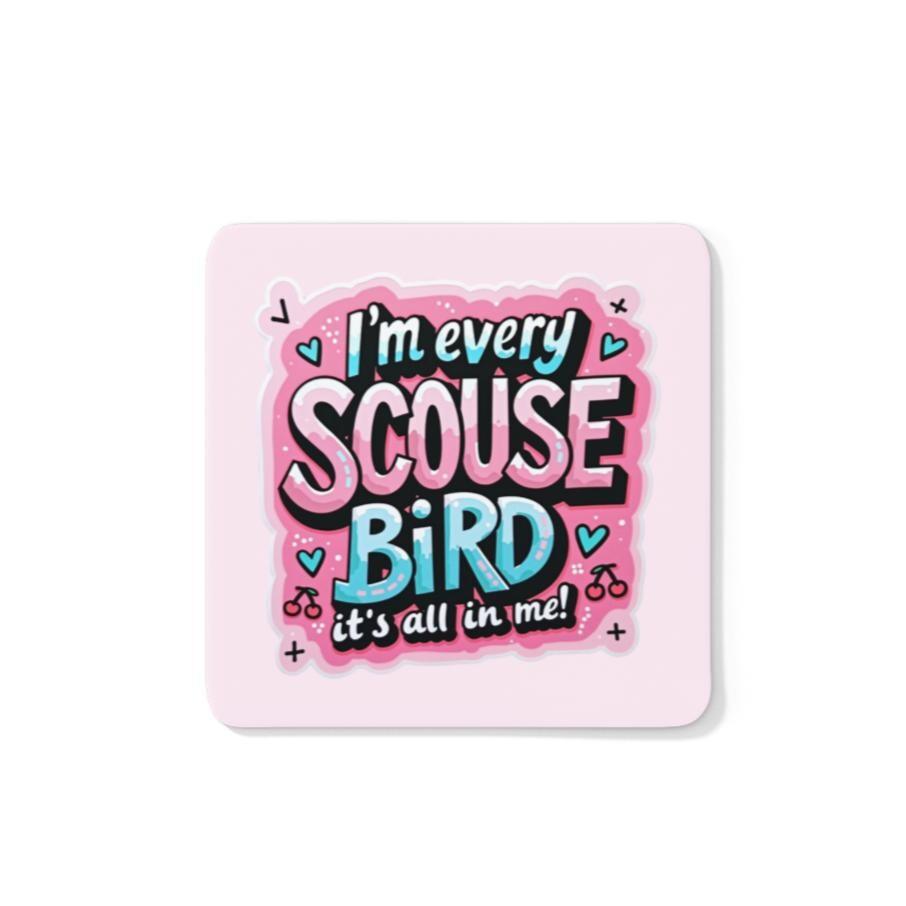 I'm Every Scouse Bird Coaster