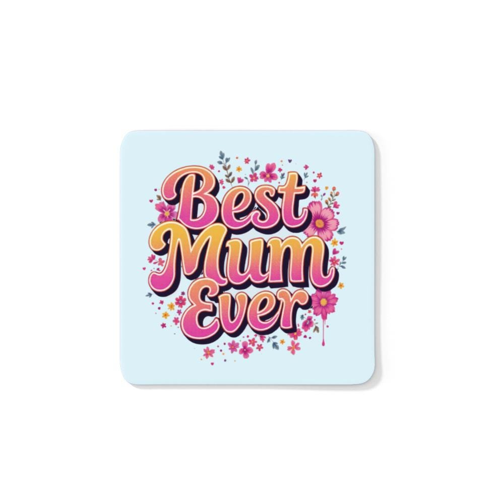 A ‘Best Mum Ever’ coaster – a classic and heartfelt Liverpool Mother’s Day gift.