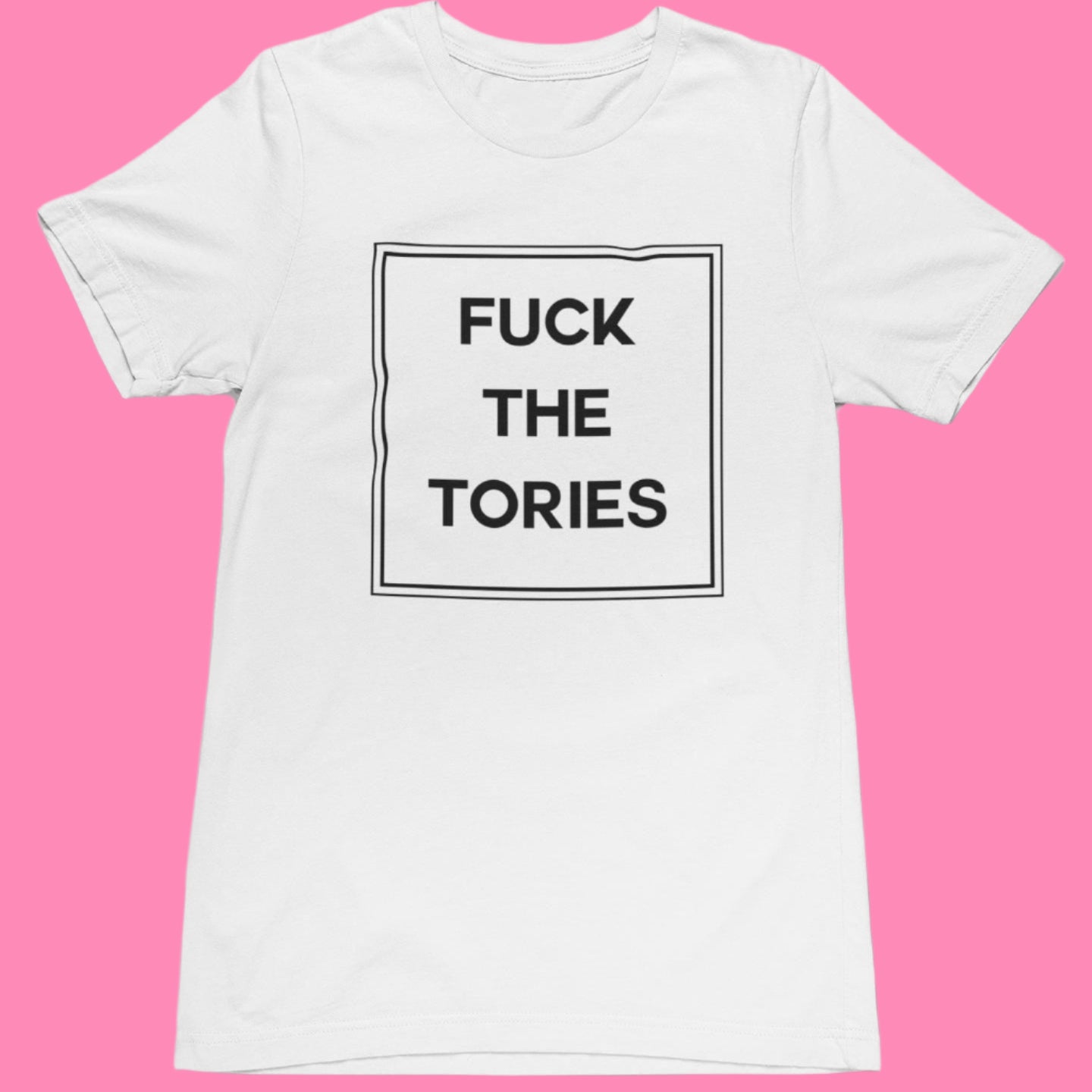 Fuck The Tories T-Shirt