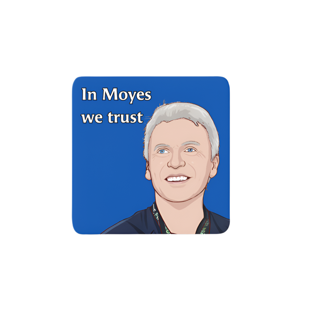 In Moyes We Trust Everton FC Coaster – heat-resistant coaster celebrating David Moyes’s return to manage Everton.