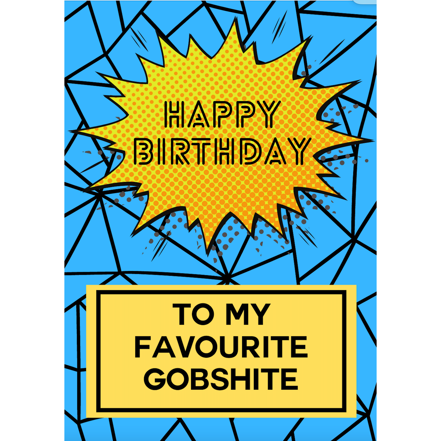 Favourite Gobshite Birthday Card