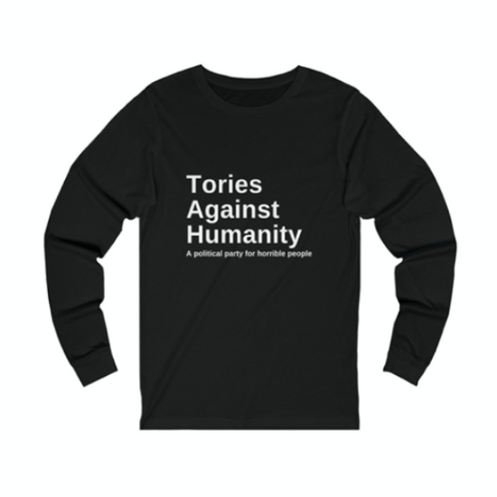 Tories Against Humanity Sweatshirt - Charity