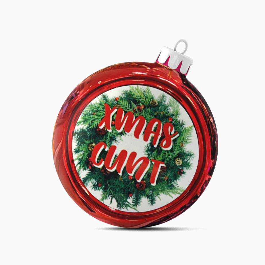 Xmas Cunt Christmas Tree Bauble