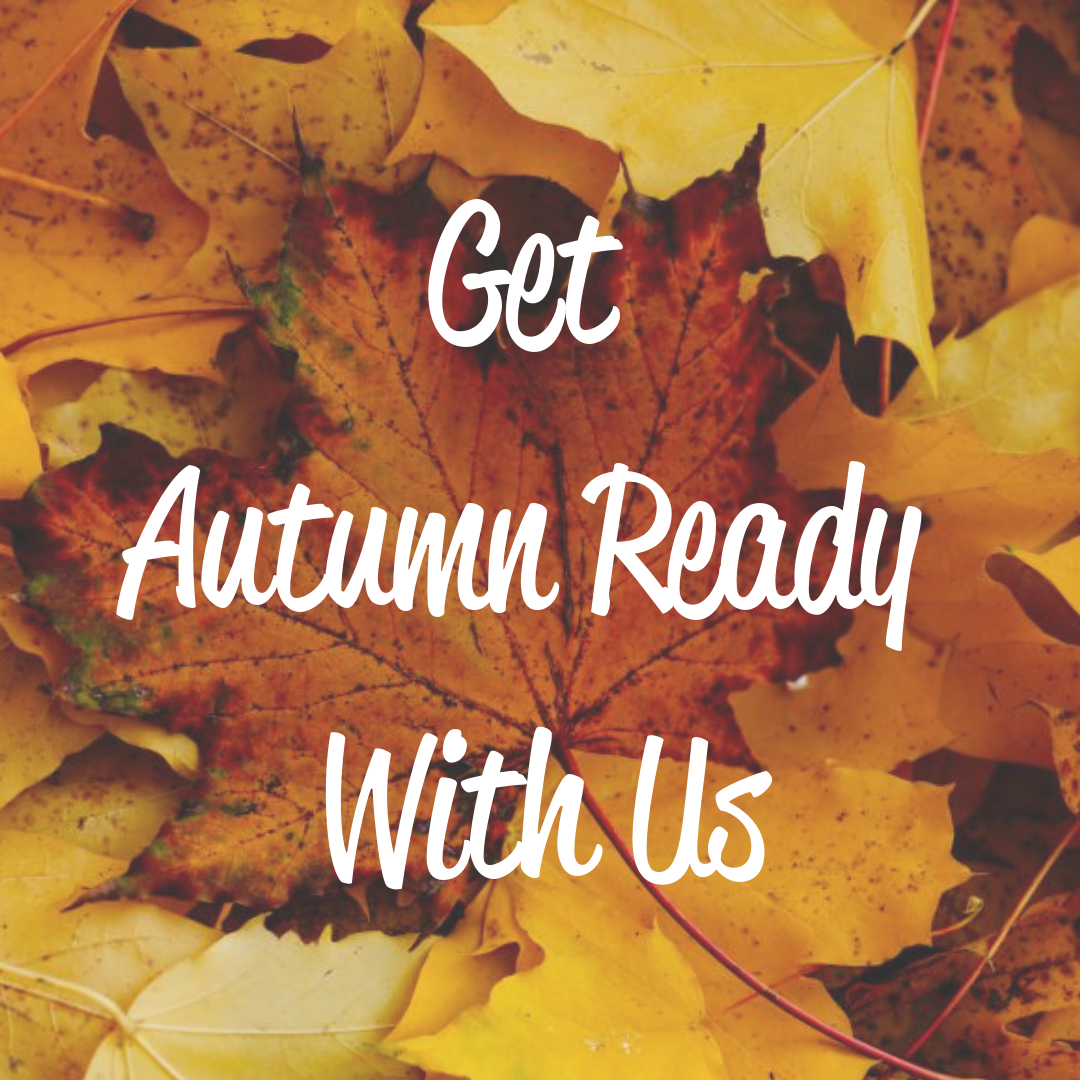 Get Autumn Ready With Us
