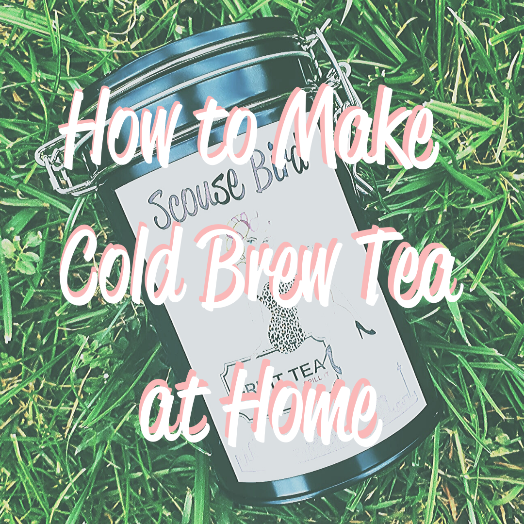 How to Make Cold Brew Tea at Home.