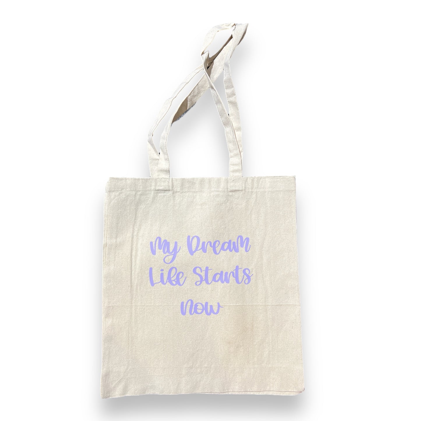 My Dream Life Starts Now Linen Tote Bag