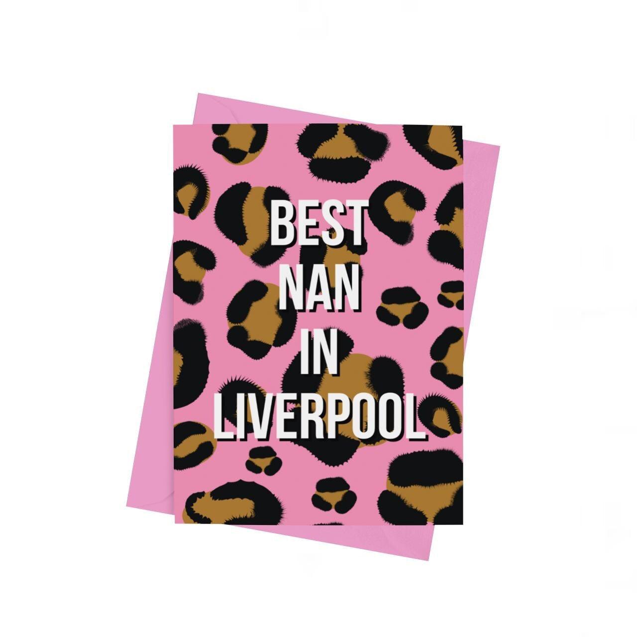 Best Nan In Liverpool Leopard Print Card | Scouse Cards – Scouse Bird Shop