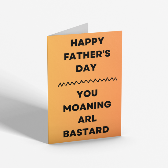 Moaning Arl Bastard Card