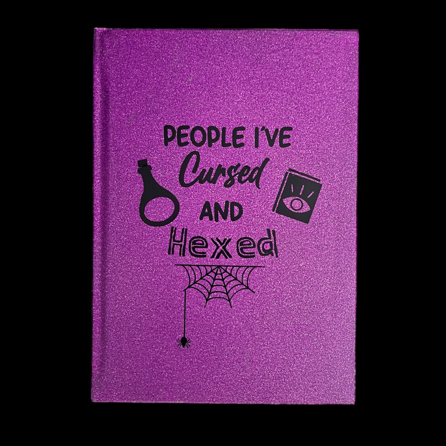 People I&#39;ve Cursed & Hexed - Notebook