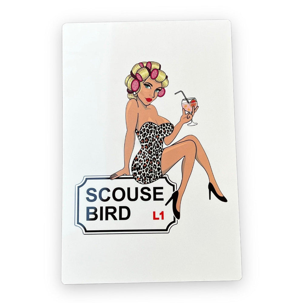 Scouse Bird Aluminium Sign
