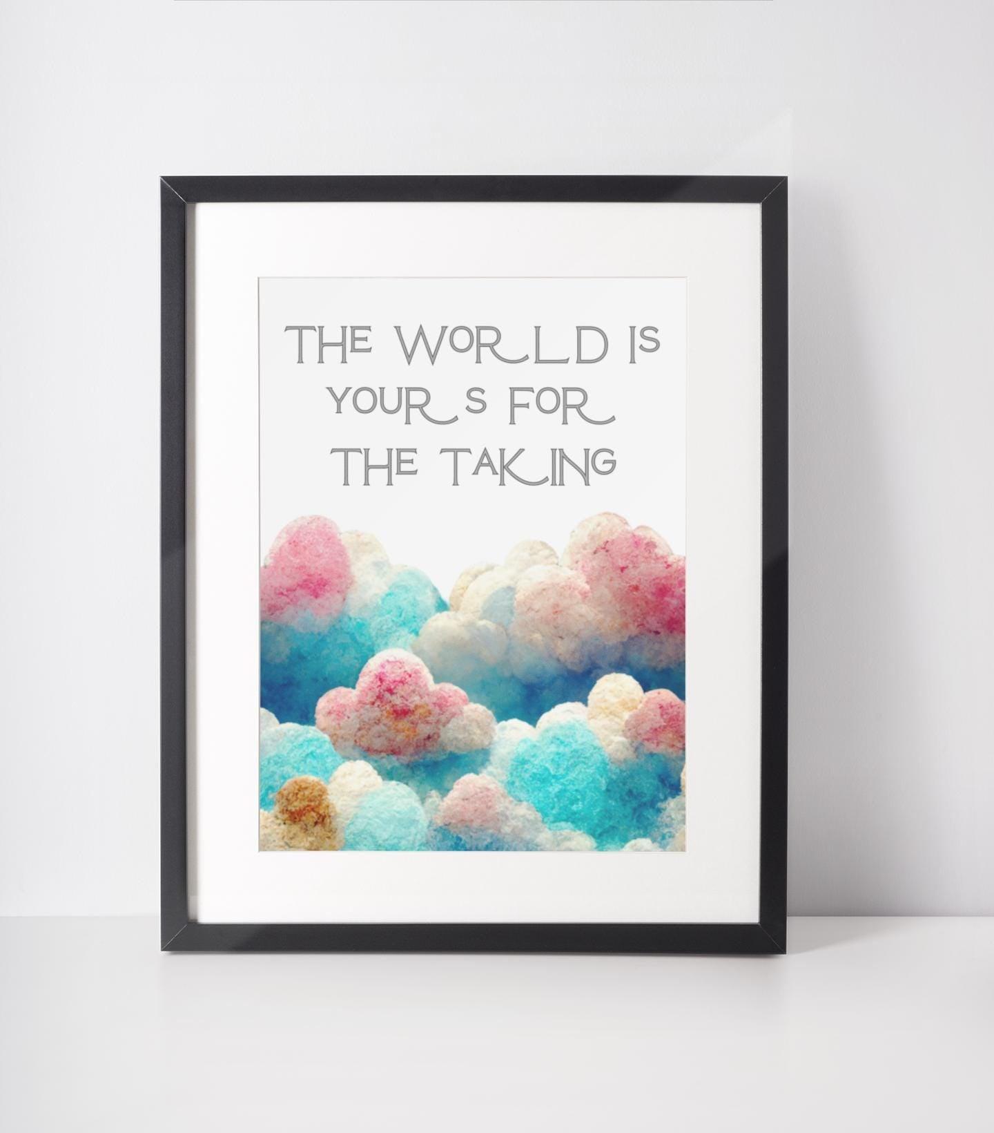 The World Is Yours Print
