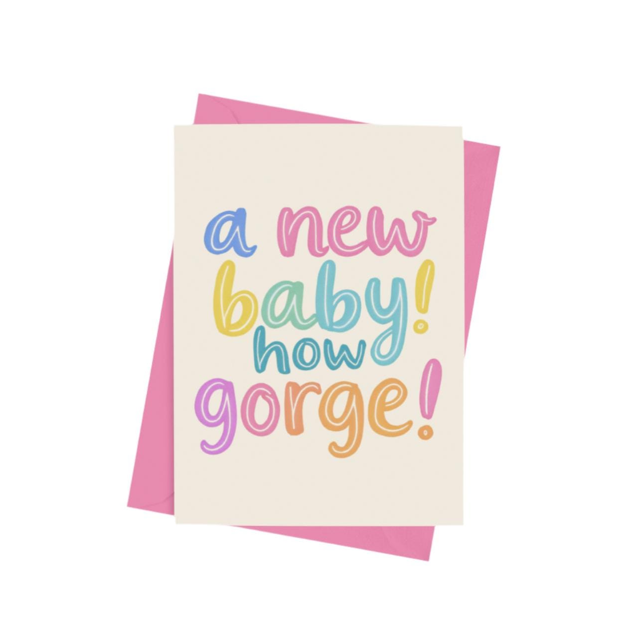 A New Baby! How Gorge! Baby Card – A5 greeting card with a sweet and celebratory design, envelope included.