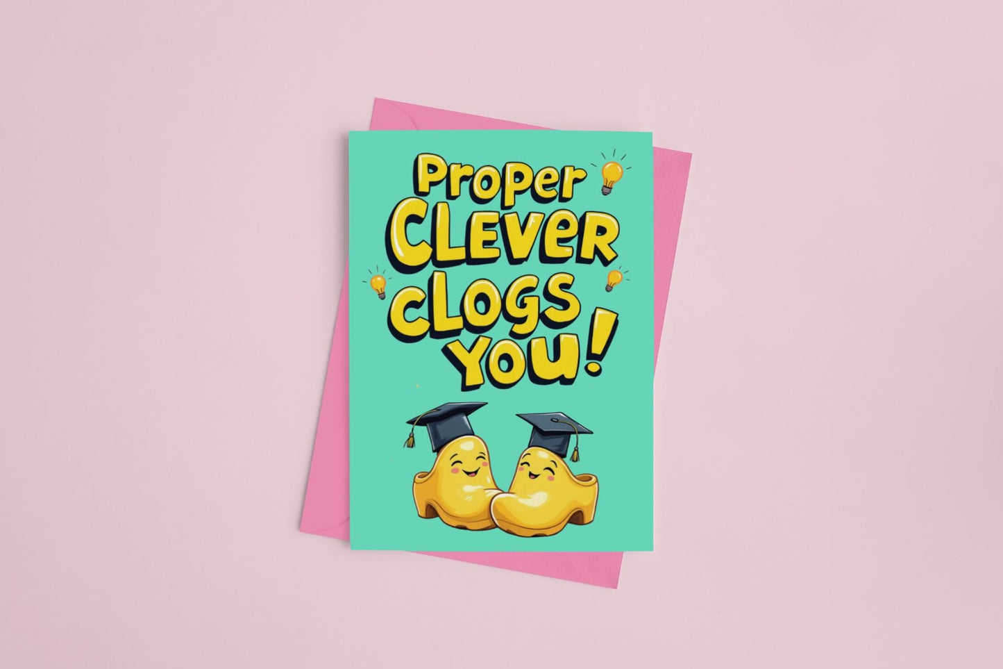 Proper Clever Clogs You Congratulations Card – A5 greeting card with a fun, celebratory design, envelope included.