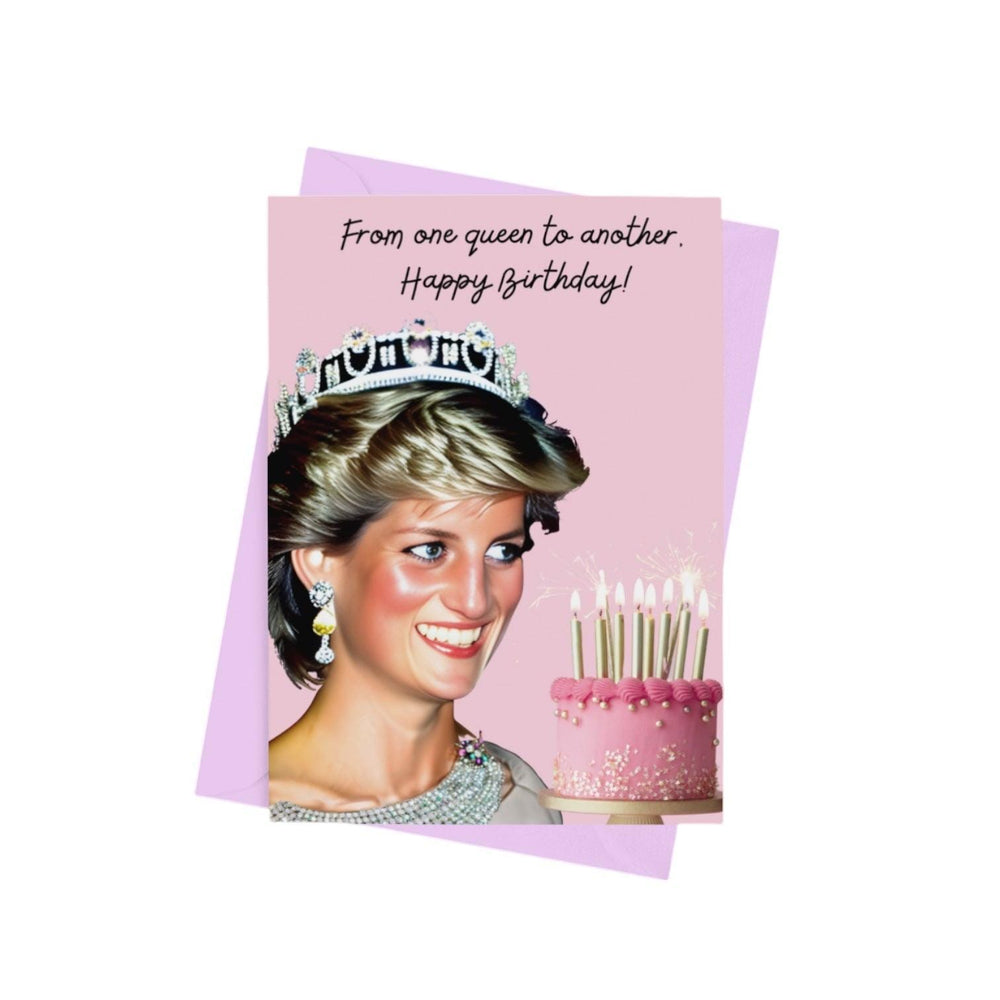 
                  
                    from one queen to another princess Diana birthday card
                  
                