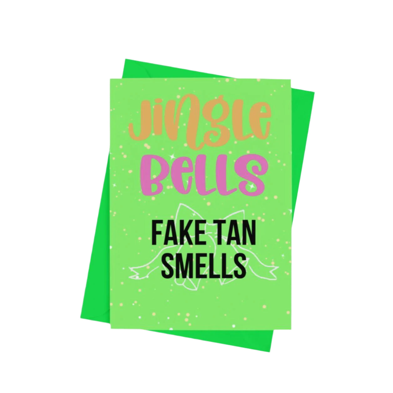 Fake Tan Smells Christmas Card