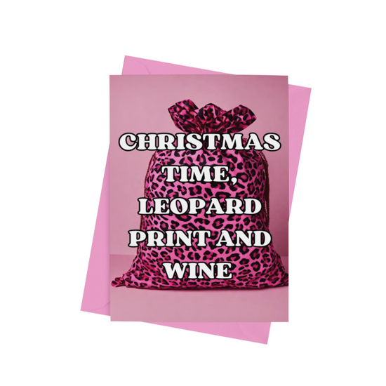 Christmas Time Leopard Print & Wine Card