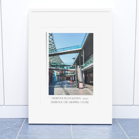 Liverpool In Lockdown Print - Liverpool One Shopping Centre