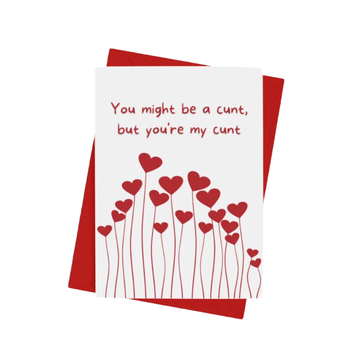 You Might Be a Cunt, But You’re My Cunt Card – A5 greeting card with a cheeky and brutally honest message, perfect for partners & mates with a sense of humour.