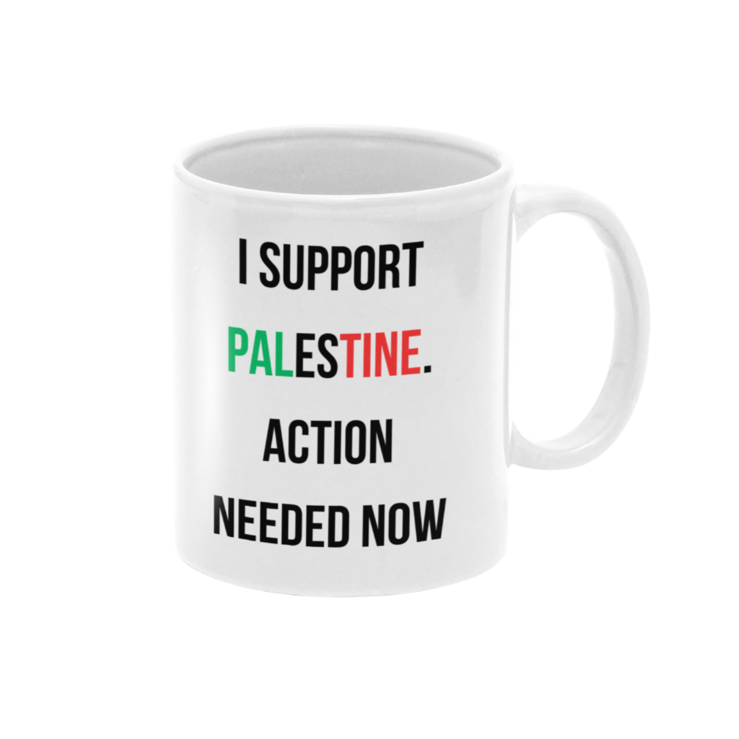 White mug with text 'I SUPPORT PALESTINE. ACTION NEEDED NOW' on a light blue background