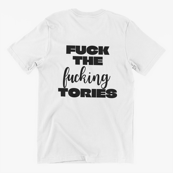 Load image into Gallery viewer, Fuck The Fucking Tories T-shirt
