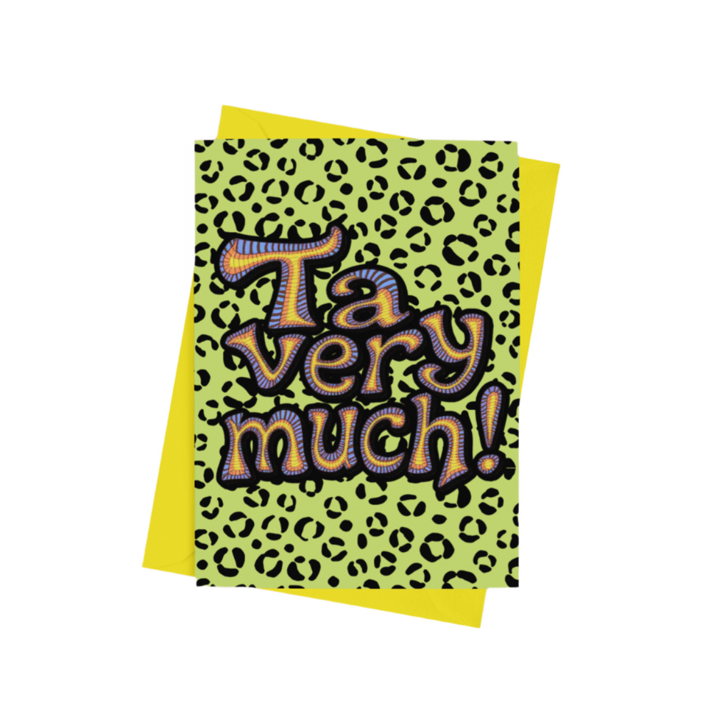 A ‘Ta Very Much’ A5 greeting card with a semi-gloss finish and envelope included.