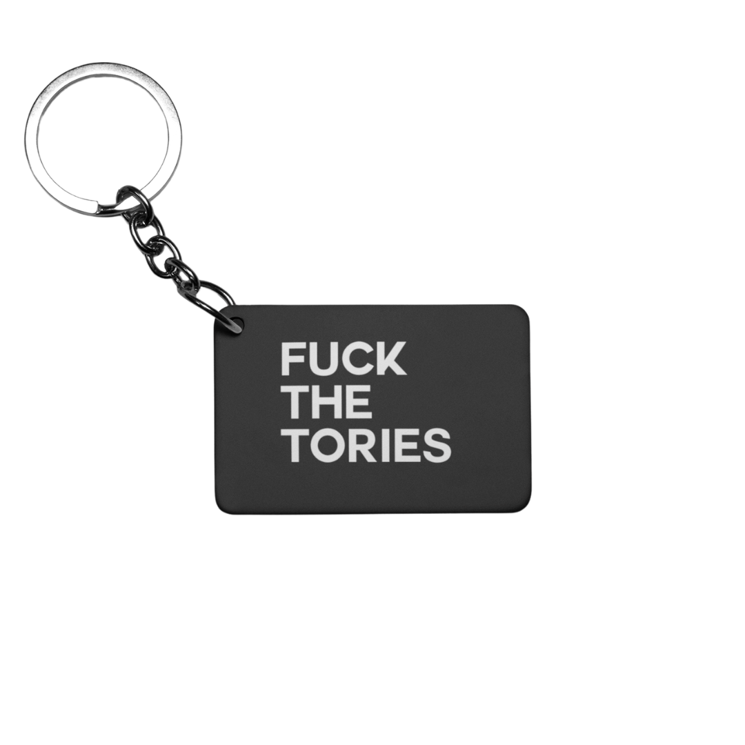 Fuck The Tories Keyring