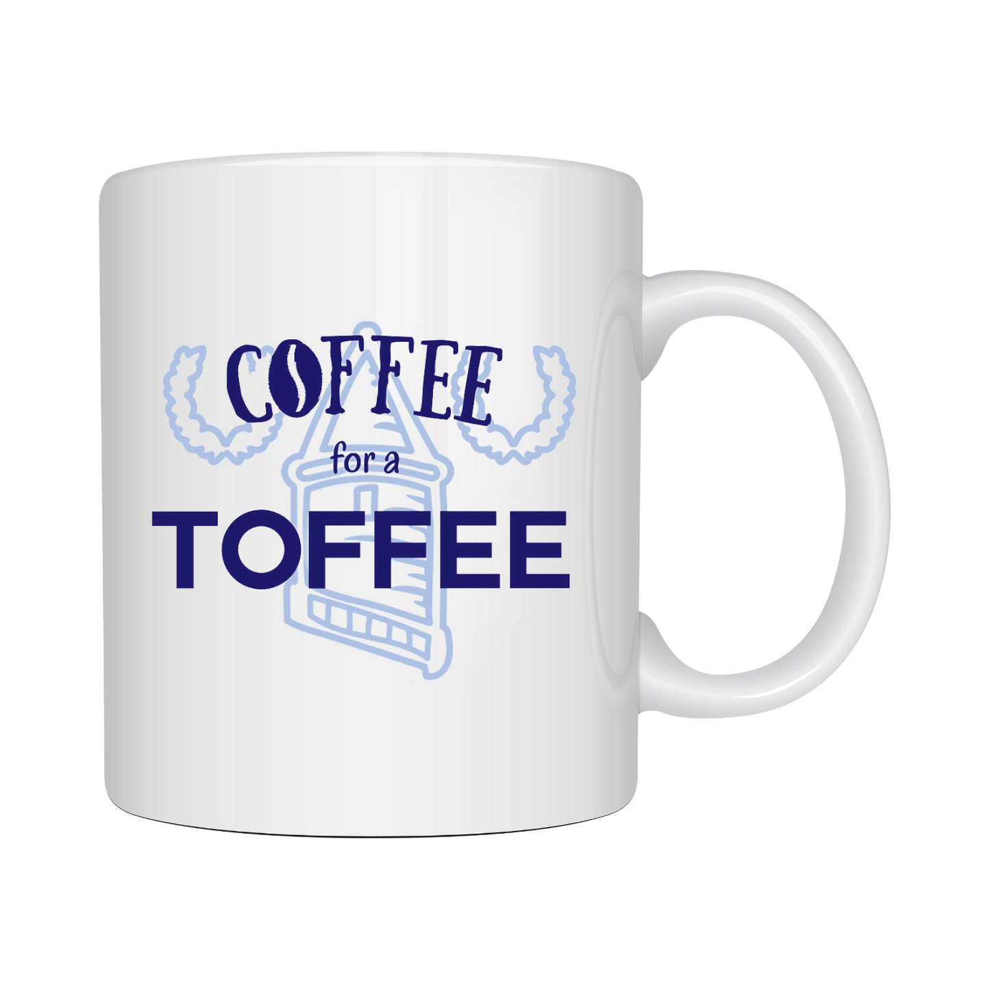 Coffee For A Toffee Mug