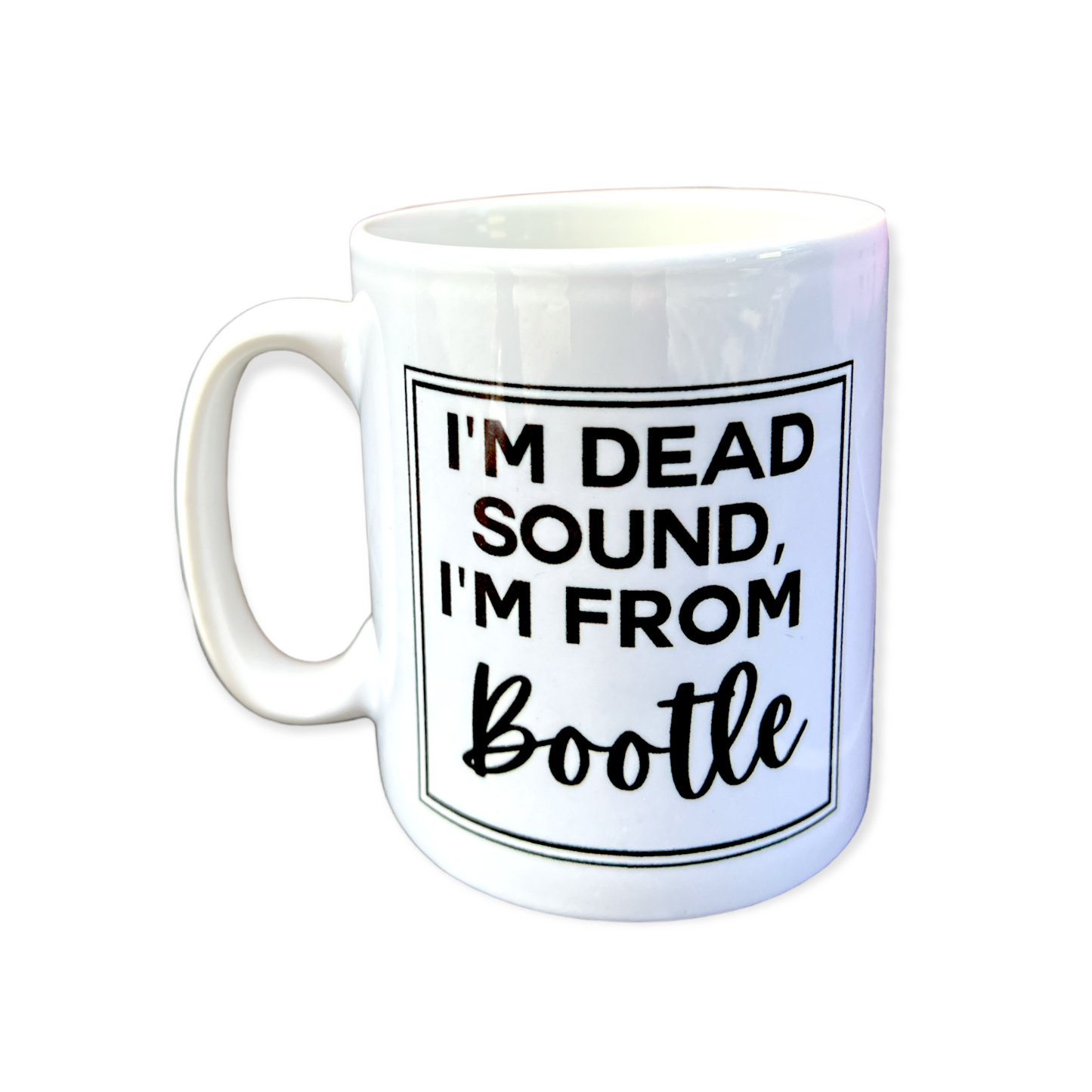 Load image into Gallery viewer, Customisable I&amp;#39;m Dead Sound Mug - Any area!
