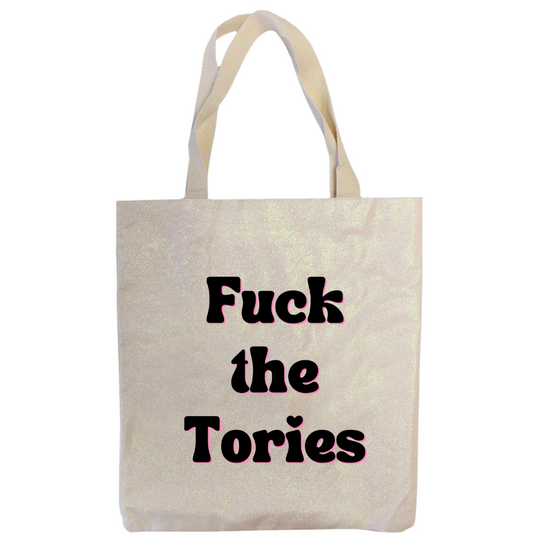 Fuck the Tories Glitter Tote Bag
