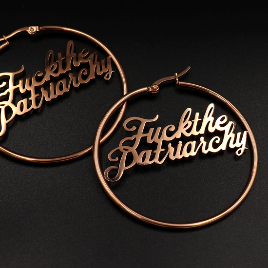 Fuck The Patriarchy - Hoop Earrings