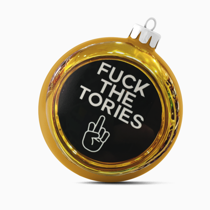 Load image into Gallery viewer, Fuck The Tories Christmas Tree Bauble
