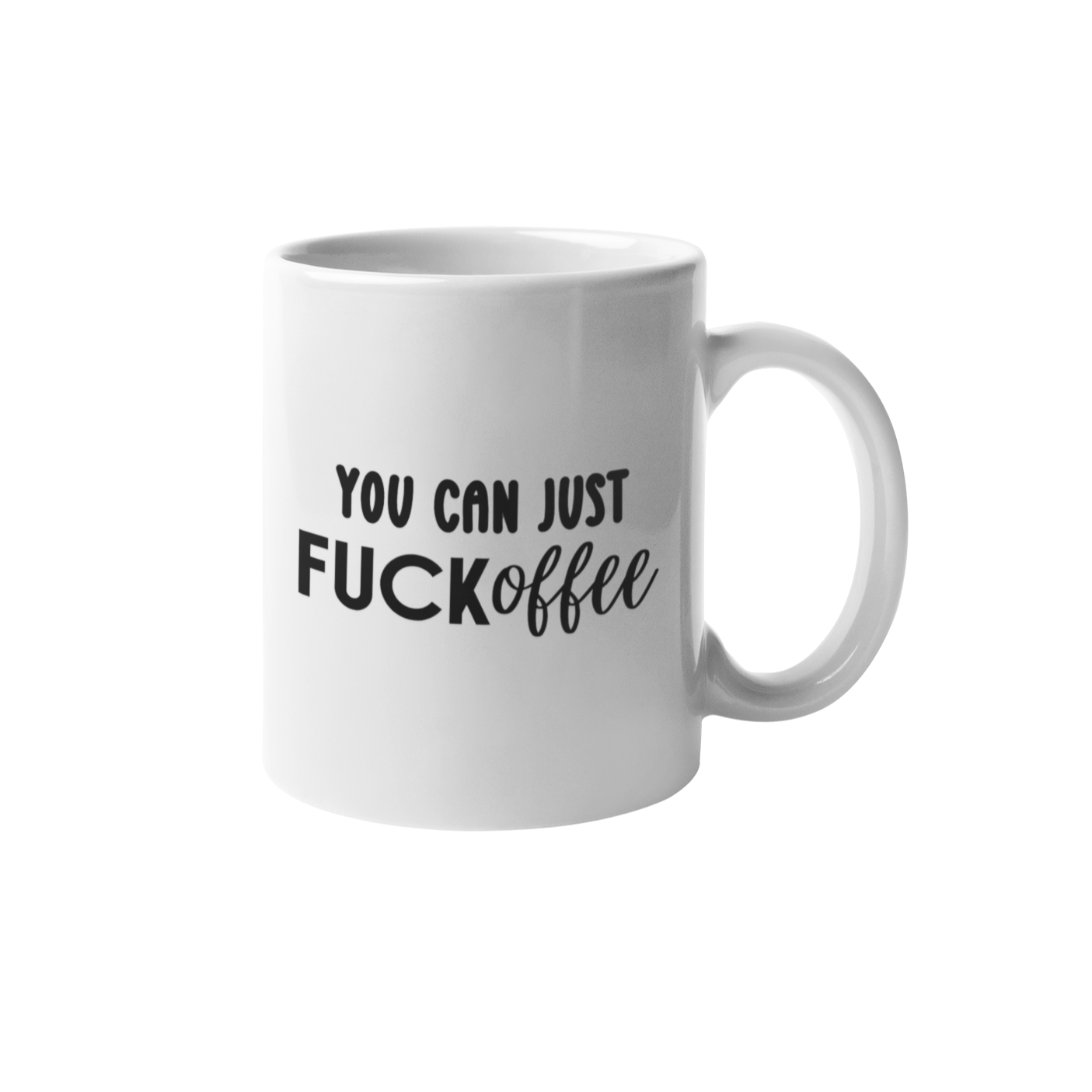 You Can FUCKoffee Mug