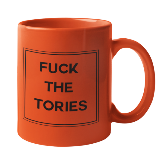 Fuck The Tories Mug