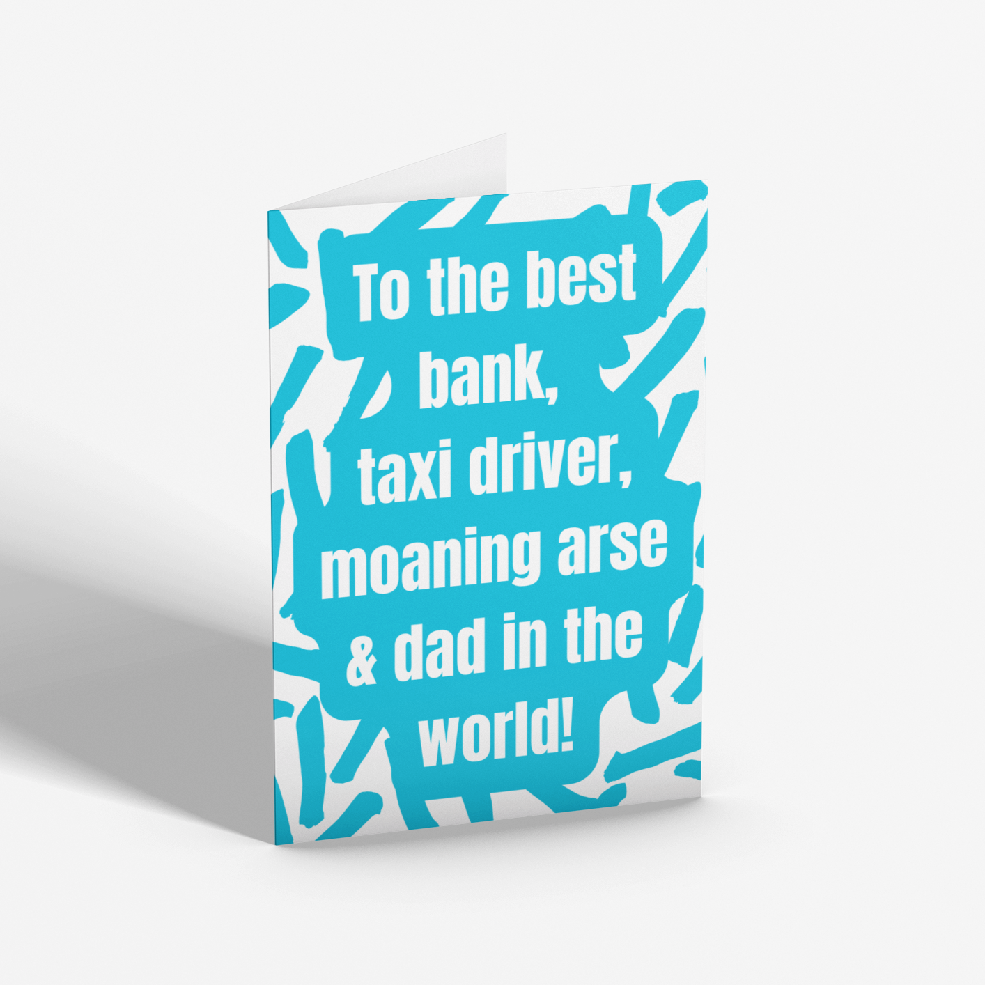 Best Bank, Taxi Driver, Moaning Arse & Dad