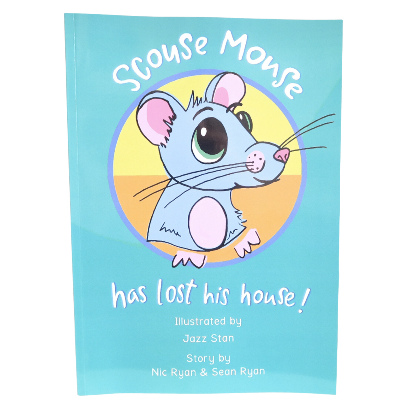 Scouse Mouse has lost his house - Children's Book