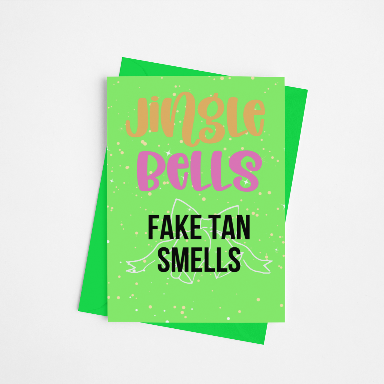 Fake Tan Smells Christmas Card
