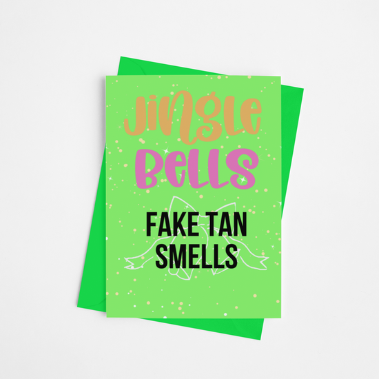 Fake Tan Smells Christmas Card