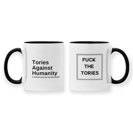 Fuck The Tories/Tories Against Humanity Hybrid Mug