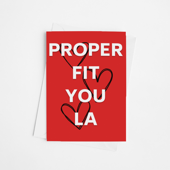 Proper Fit You La Valentines Card