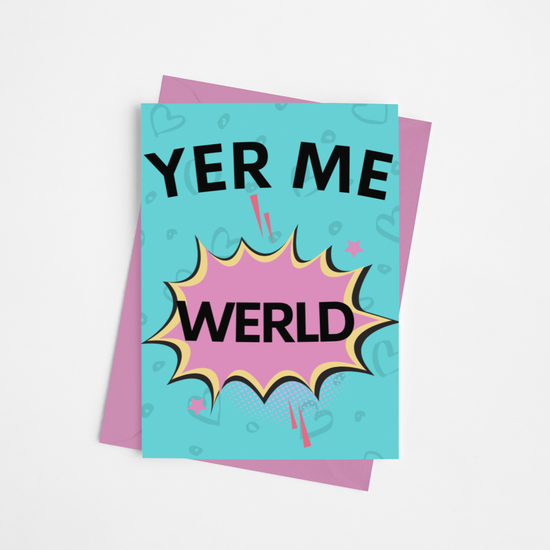 Load image into Gallery viewer, Yer Me Werld Valentines Card
