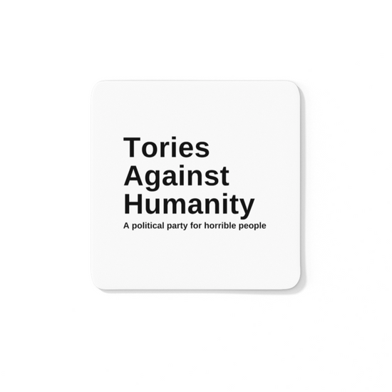 Tories Against Humanity Coaster